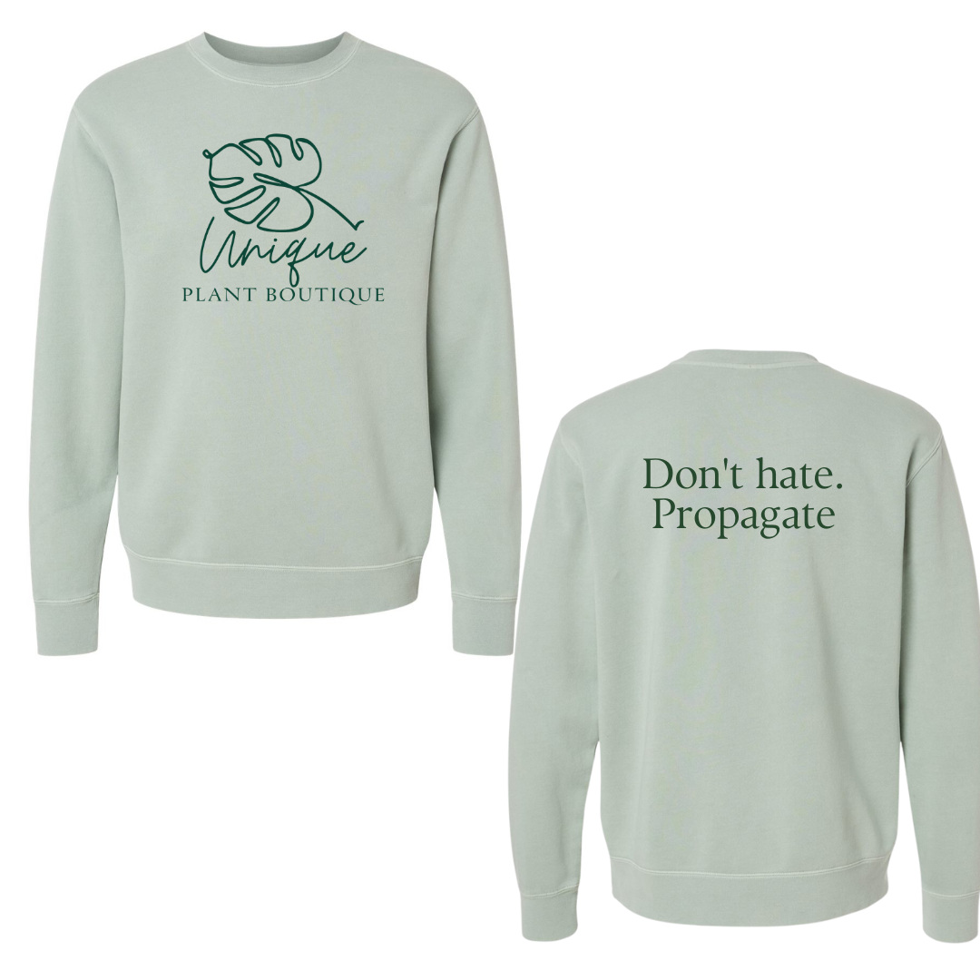 Unique Plant Boutique Don't Hate Propagate Independent Crewneck