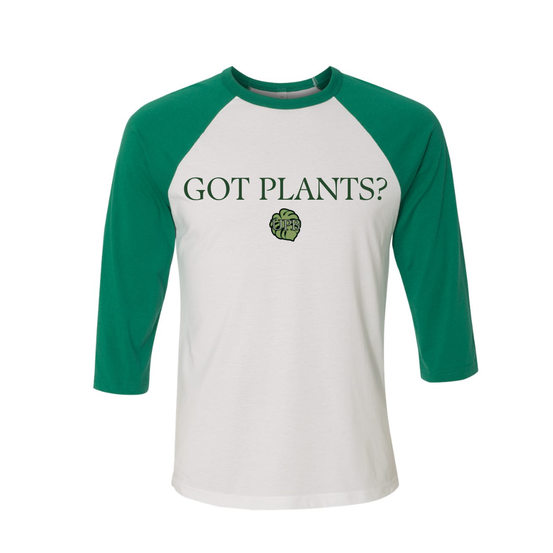 Got Plants? Three-Quarter Sleeve Baseball Tee