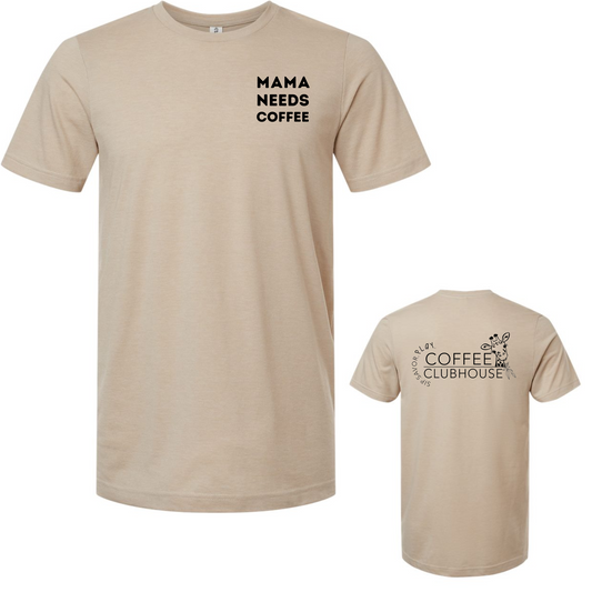 Mama Needs Coffee Bella & Canvas Jersey Tee